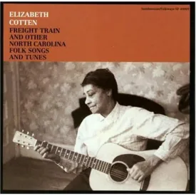Freight Train & Other N.Carolina Folk Songs