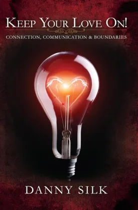 Keep Your Love On: Connection Communication And Boundaries Paperback  April 21, 2015