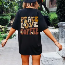 Peace Love Coffee Unisex Comfort Colors® T-shirt, Women's Spring or Summer T-Shirt, Vintage-Inspired Distressed Design T-Shirt